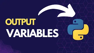 Output Variables in Python | Python Tutorial for Beginners