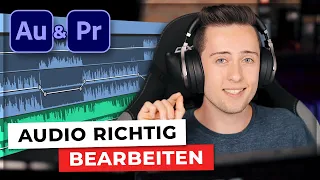 Stimme / Audio VERBESSERN und richtig BEARBEITEN in PREMIERE PRO & AUDITION (einfach erklärt)