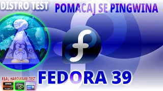 Pomacaj se Pingwina czyli Linux Fedora 39 Przegląd i test z ekranem dotykowym. REAL HARDWARE NVIDIA