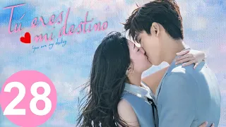 【ESP SUB】 Tú Eres mi Destino  ♥ EPISODIO 28 ( YOU ARE MY DESTINY)