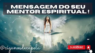 ✨MENSAGEM DO SEU MENTOR ESPIRITUAL! CIGANOS DE CAPELA💃!