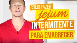 Como Fazer Jejum Intermitente Para Emagrecer?