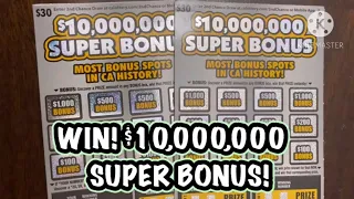 WIN! $10,000,000 SUPER BONUS! CA Scratchers