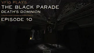 Let's play Thief fan missions: The Black Parade, episode 10: Death's Dominion