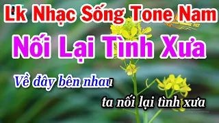 Liên Khúc Nhạc Sống Tone Nam 2024 | Nối Lại Tình Xưa | Hương Tóc Mạ Non