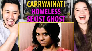 CARRYMINATI | Homeless Sexist Ghost | Reaction | Jaby Koay & Achara