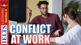 Cambridge IELTS Listening Practice | Section 4 | Conflict At Work