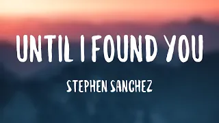 Until I Found You - Stephen Sanchez -Visualized Lyrics- 🎂
