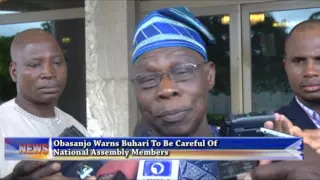OBASANJO CAUTION'S BUHARI TO BE WEARY OF NATIONAL ASSEMBLY