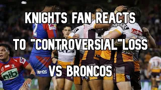 Newcastle Knights 12 - 36 Brisbane Broncos | Knights Fan Reaction | Match Review