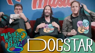 Dogstar - What's In My Bag?