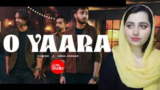 Reaction On O Yaara | Coke Studio Pakistan | Season 15 |  Abdul Hannan x Kaavish