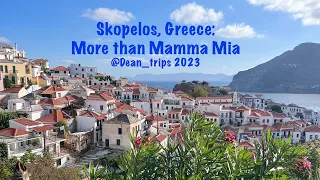 Skopelos Greece: More Than Mamma Mia