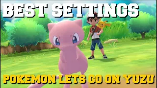 BEST SETTINGS FOR POKEMON LETS GO PIKACHU AND EEVEE ON YUZU EMULATOR 60FPS,4K RESOULTION & OUTLINES