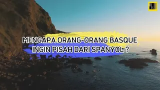 MENGAPA BASQUE INGIN PISAH DARI SPANYOL ?