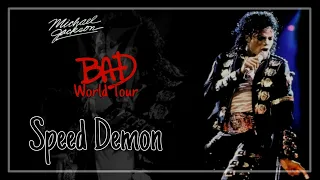 Speed Demon | Bad World Tour (Fanmade) | Michael Jackson