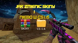 Jak dodać skiny i niebo w CS 1.6 *PORADNIK*