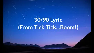 Andrew Garfield-30/90 (Lyrics)(From Tick Tick...Boom!)(Netflix Film),Vanessa Hudgens & Joshua Henry.