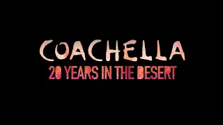 YOUTUBE ANNOUNCES 'COACHELLA: 20 YEARS IN THE DESERT' DOCUMENTARY