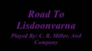 C. R. Miller - Bodhran, And Flute: Road To Lisdoonvarna