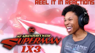 MY ADVENTURES WITH SUPERMAN EPISODE 3 REACTION | DC | Adult Swim | REEL IT IN REACTION