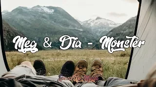 Meg & Dia - Monster (SpeedUp)