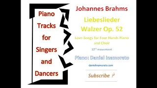 Johannes Brahms - Liebeslieder Walzer Op. 52 12th movement Love Songs for Four Hands Piano and Choir