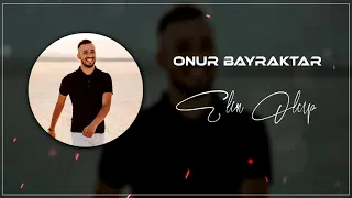 Onur Bayraktar - Elin Olup (Berker Suna Remix)