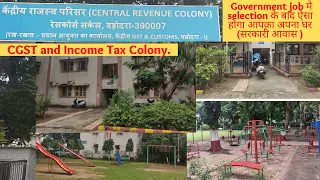 Government quarters. Home tour + Colony tour. CGST &  Income Tax colony, Vadodara. SSC CGL & Chsl.