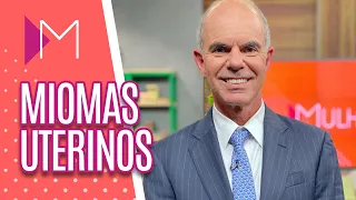 Como tratar de MIOMAS UTERINOS - Mulheres (27/08/20)