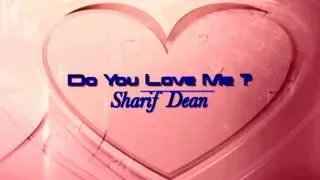 Do You Love Me   Sharif Dean   TRADUCIDA