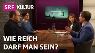 Wie reich darf man sein? Gespräch über Reichtum und Moral | Sternstunde Philosophie | SRF Kultur