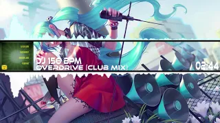DJ 156 BPM - Overdrive! (Club Mix)