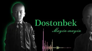 Dostonbek Mayin-mayin