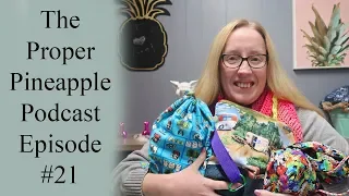 The Proper Pineapple Crochet & Knitting Podcast #21