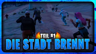 DIE STADT BRENNT 🔥TEIL #1 • GTA RP • AbuGoku9999