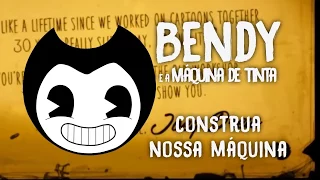 BENDY AND THE INK MACHINE SONG - Build Our Machine [em Português] (DAGames Tribute)