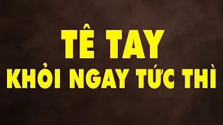 Không Bao Giờ Lo Tê Bì Tay Chân Nữa Với Phương Pháp Đơn Giản Mà Rất Hiệu Quả Ngay Tại Nhà | HYT3