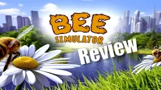 Bee Simulator Review