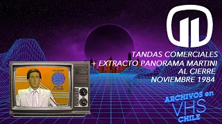 Tanda Comercial Canal 11 + Extracto Panorama Martini al Cierre - Noviembre 1984