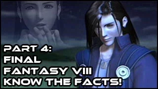 Final Fantasy 8 - Know the Facts! [Part 4](Trivia and Easter Eggs that you didn't know about FFVIII)