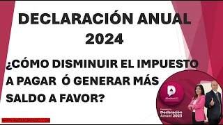 COMO GENERAR MAS SALDO A FAVOR EN TU DECLARACION DE IMPUESTOS