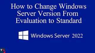 Upgrade Windows Server 2022 Evaluation to Standard | Convert Windows Server Full Version