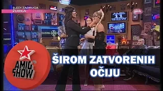 Širom Zatvorenih Očiju - Ami G Show S11 - E03