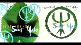 Deep Forest - Sweet Lullaby [Nature's Dancin' Mix]