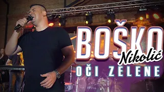 Bosko Nikolic - Oci zelene ( Live 2021 )