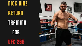 NICK DIAZ TRAINING FOR UFC 266 !!!!!!!!!