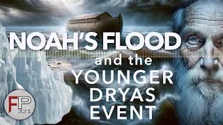 Are Noah's Flood and the Younger Dryas Event Related?