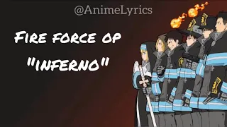 Fire Force OP [ INFERNO] Lyrics