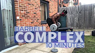 10 MINUTE BARBELL COMPLEX WORKOUT